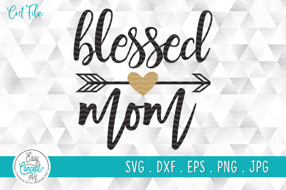 Blessed Mama Graphics for Crafts