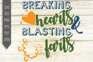 Breaking Hearts and Blasting Farts: Crafts & Graphics