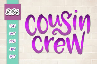 Cousin Crew Funny Family Sublimation Graphics for Crafts
