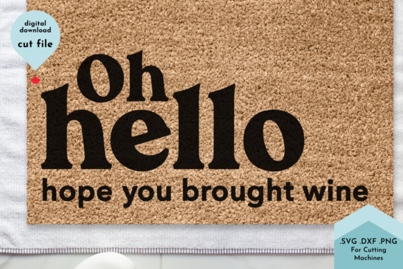 Funny Doormat - Hope You Brought Wine Graphics