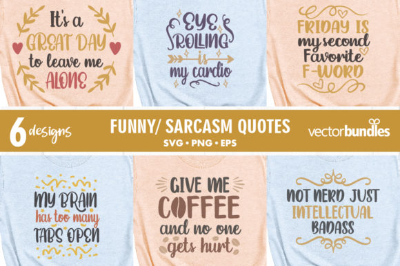 Funny Quotes Design SVG for Crafts & Graphics