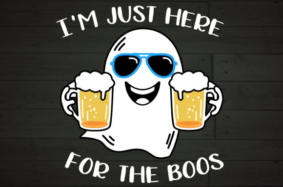 I'm Here for the Boos Beer Lover Ghost Graphics