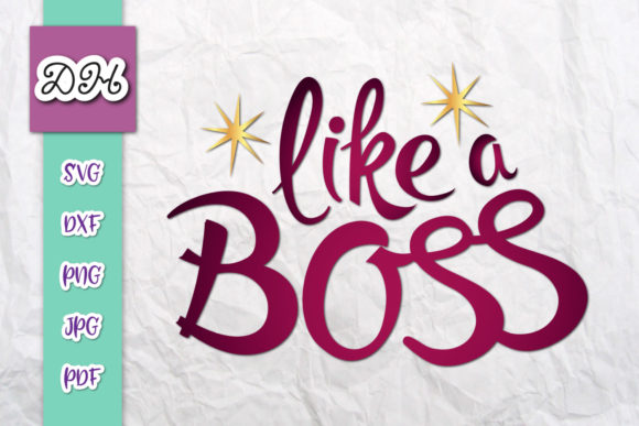 Like a Boss Funny Office Sign Graphics for Crafts