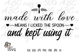 Made with Love Funny Kitchen Saying Graphics for Crafts
