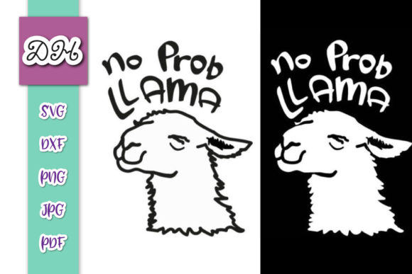 No Prob LLama Funny Graphics for Crafts