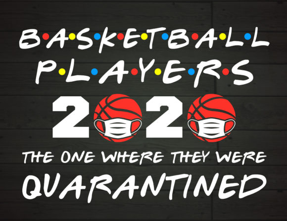 Quarantined Basketball Graphics for Crafts