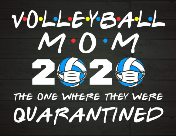 Volleyball Mom 2020 Graphics for Crafts