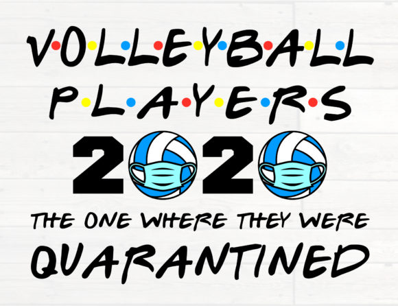 Volleyball Players Quarantined 2020